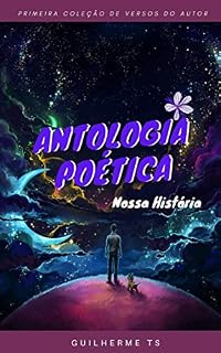 Livro Antologia Poética: Nossa história