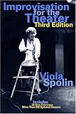 Improvisation for the Theater: A Handbook of Teaching and Directing Techniques (Drama and Performance Studies)