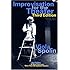 Improvisation for the Theater: A Handbook of Teaching and Directing Techniques (Drama and Performance Studies)