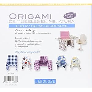 Origami De Muebles En Miniatura (Larousse - Libros Ilustrados/ PrÃ¡cticos - Ocio Y Naturaleza - Ocio)