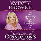 Spiritual Connections 2-CD: How to Find Spirituality Throughout All the Relationships in Your Life