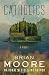 Catholics: A Novel by Brian Moore, Robert Ellsberg