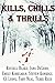 Kills, Chills and Thrills: Seven Thrilling Best Sellers That Spawned Worlds