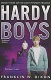Forever Lost: Book Three in the Lost Mystery Trilogy (Hardy Boys)
