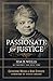 Passionate for Justice: Ida B. Wells As Prophet for Our Time by Catherine Meeks, Nibs Stroupe