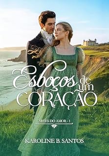 Livro Esboços de um coração (Artes do Amor Livro 1)