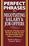 Image de Perfect Phrases for Negotiating Salary and Job Offers: Hundreds of Ready-to-Use Phrases to Help You Get the Best Possible Salary, Perks or Promotion (