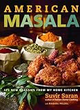American Masala: 125 New Classics from My Home Kitchen