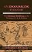 AN ENCOURAGING THOUGHT: The Christian Worldview in the Writings of J. R. R. Tolkien by Donald T. Williams