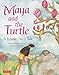 Maya and the Turtle: A Korean Fairy Tale