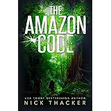 The Amazon Code (Harvey Bennett Thrillers Book 2)
