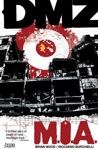 DMZ Vol. 9: M.I.A. by BRIAN WOOD