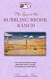 The Secret at Bubbling Brook Ranch (Lavender Series Book 9)