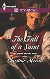 The Fall of a Saint (Harlequin Historical\The Sinner and the Saint)