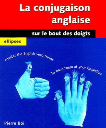 La  conjugaison anglaise sur le bout des doigts