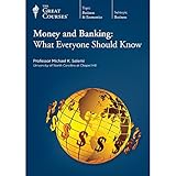 Money and Banking: What Everyone Should Know