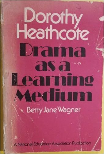 dorothy heathcote drama as a learning medium