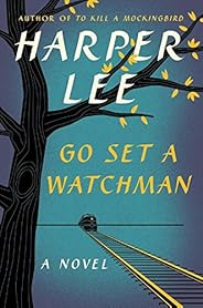 Go Set a Watchman: A Novel