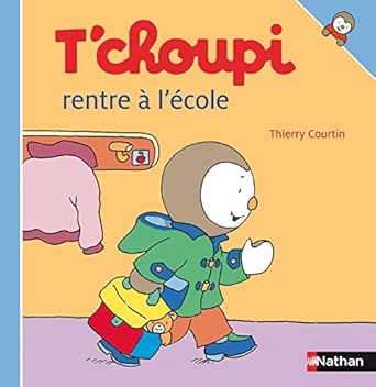 T Choupi Rentre A L Ecole French Edition Ebook Courtin Thierry Courtin Thierry Kindle Store Amazon Com
