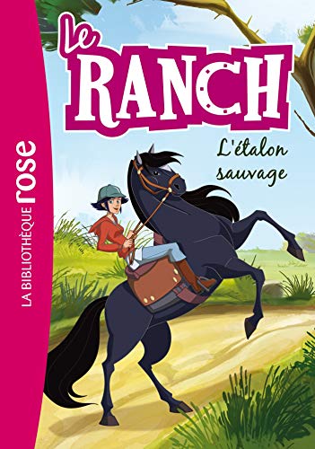 Le ranch, Tome 1 : L'étalon sauvage by Christelle Chatel