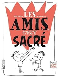 Les  amis, c'est sacré