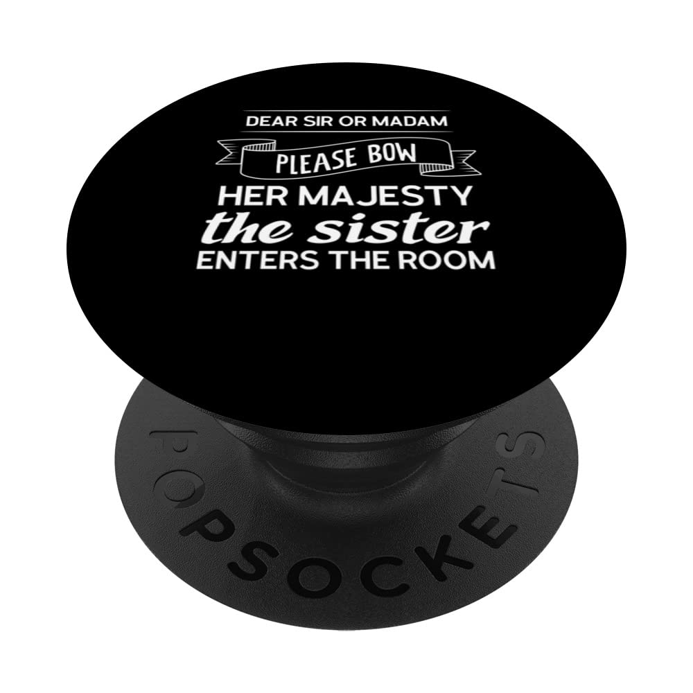 dear sir or madam sister Brother Brother-sister PopSockets Swappable PopGrip