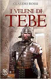 I VELENI DI TEBE (Svetonio, un medico nell'Egitto Romano)