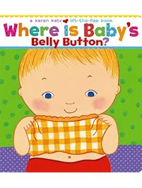 Where Is Baby's Belly Button? A Lift-the-Flap Book