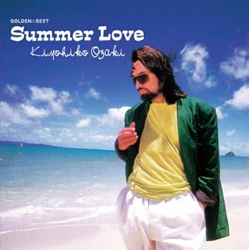 Kiyohiko Ozaki Golden Best Ozaki Kiyohiko Summer Love Japan Cd Mhcl 2115 Amazon Com Music
