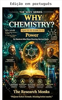 Livro Por que química? (16-18 anos, 2º-3º ano do ensino médio) (A série Por Quê - Propósito antes da fórmula. Significado antes das notas)