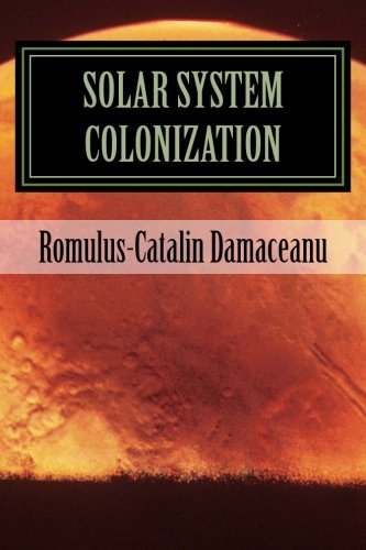 Download Solar System Colonization (Outer Space Conquering) (Volume 1) Download Solar System Colonization (Outer Space Conquering) (Volume 1)