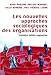 Les Nouvelles approches sociologiques des organisations (SOCIOLOGIE) (French Edition) by