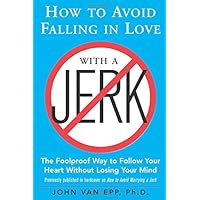 How to Avoid Falling in Love with a Jerk