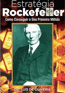 Livro Estratégia Rockefeller: Como Conseguir Seu Primeiro Milhão