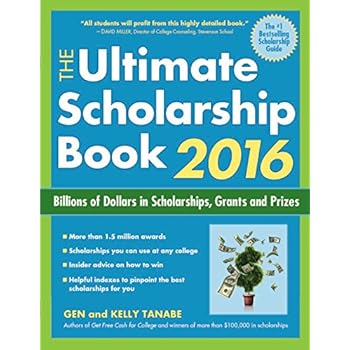 The Ultimate Scholarship Book 2016: Billions of Dollars in Scholarships, Grants and Prizes (Ultimate Scholarship Book: Billions of Dollars in Scholarships,)
