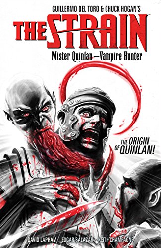 The Strain: Mister Quinlan--Vampire Hunter by David Lapham