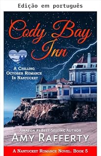 Livro Cody Bay Inn: Um romance arrepiante de outubro em Nantucket (Romance de Nantucket Livro 5)