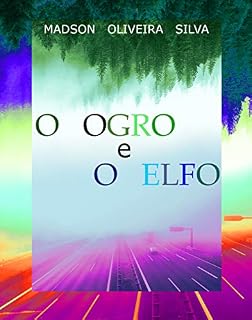 Livro O Ogro e o Elfo: Volume 1
