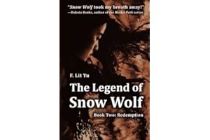 The Legend of Snow Wolf: Book Two: Redemption
