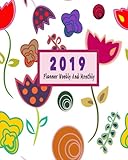 2019 Planner Weekly And Monthly: 2019 Yearly Planner Jan 2019 to December 2019 Planner | 12 Month Planner | 2019 Calendar Planner Daily to December 2019 Planner (Volume 1) by