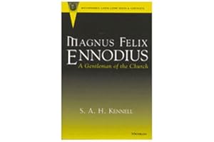 Magnus Felix Ennodius: A Gentleman of the Church (Recentiores: Later Latin Texts And Contexts)