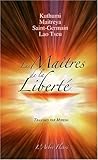 Les Maîtres de la Liberté by