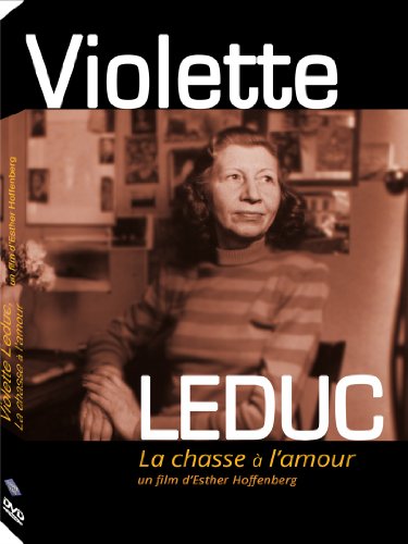 Violette Leduc - La chasse à l'amour
