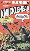 Knucklehead: Tall Tales and Almost True Stories About Growing Up Scieszka Knucklehead: Tall Tales and Almost True Stories About Growing Up Scieszka