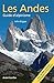 Les Andes, guide d'Alpinisme : guide complet (French Edition) by John Biggar