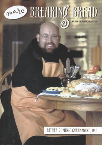 More Breaking Bread by Dominic Garramone