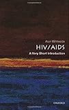 HIV/AIDS: A Very Short Introduction (Very Short Introductions)