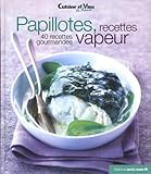 Papillotes, recettes vapeur (French Edition) by