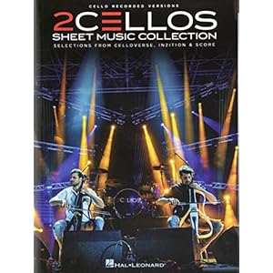 2cellos – Sheet Music Collection: Selections from Celloverse, In2ition & Score for Two Cellos: Selections from…