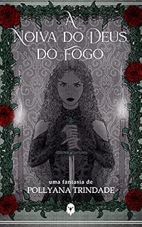 Livro A Noiva do Deus do Fogo